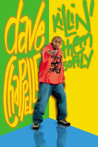 Dave Chappelle: Killin&rsquo; Them Softly-poster-2000-1767876282