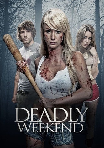 Deadly Weekend-poster-2013-1768815824