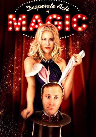 Desperate Acts of Magic-poster-2013-1768815832