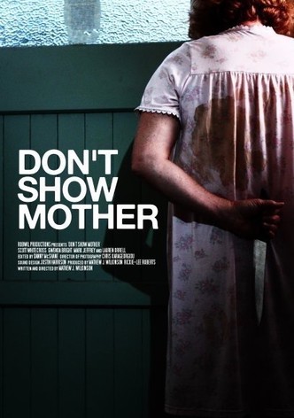 Don&rsquo;t Show Mother-poster-2010-1768733802