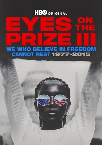 Eyes on the Prize III: We Who Believe in Freedom Cannot Rest 1977-2015-poster-2025-1768497174