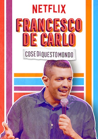 Francesco De Carlo: Cose di questo mondo-poster-2019-1767877223