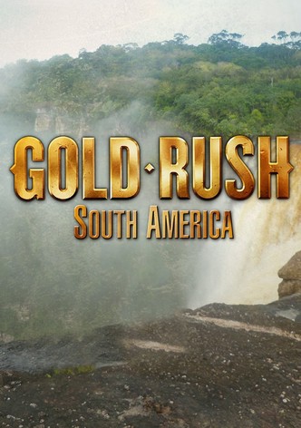 Gold Rush: South America-poster-2013-1768382889