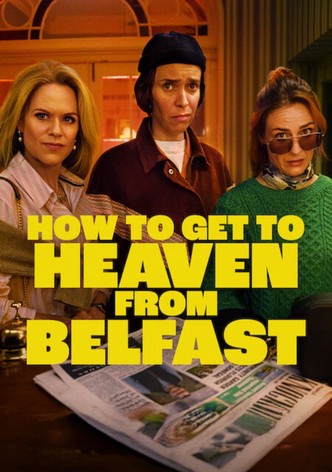 How to Get to Heaven from Belfast-poster-2026-1769516160