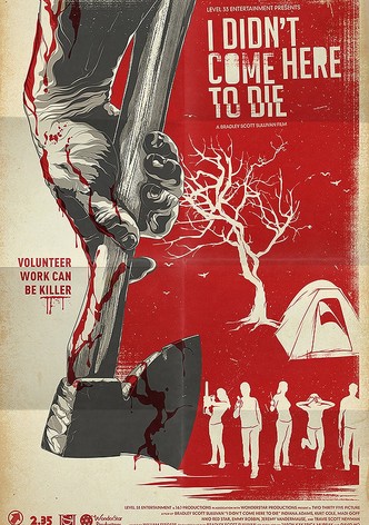 I Didn&rsquo;t Come Here to Die-poster-2010-1768744144