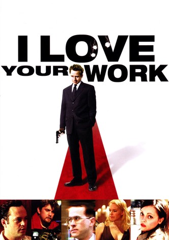 I Love Your Work-poster-2003-1768690945