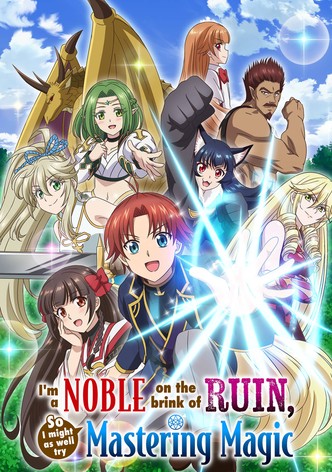 I&rsquo;m a Noble on the Brink of Ruin, So I Might as Well Try Mastering Magic-poster-2025-1767811345