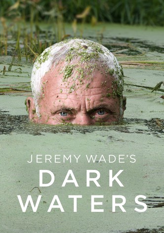 Jeremy Wade&rsquo;s Dark Waters-poster-2019-1768457987
