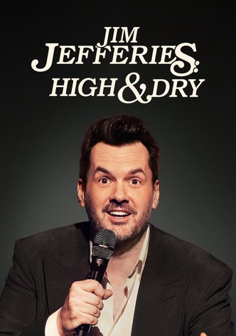 Jim Jefferies: High n&rsquo; Dry-poster-2023-1769184801