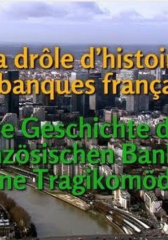 La Drôle D&rsquo;Histoire Des Banques Françaises-poster-2013-1768816523