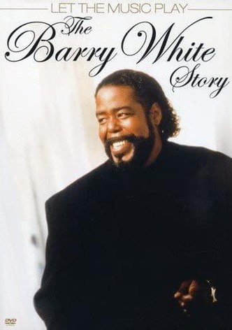 Let the Music Play: The Barry White Story-poster-2007-1768729882