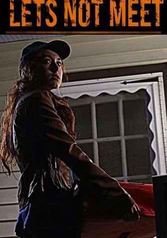 Let&rsquo;s Not Meet-poster-2018-1768930347