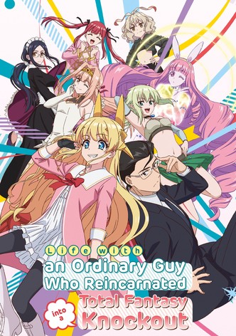 Life With an Ordinary Guy Who Reincarnated Into a Total Fantasy Knockout-poster-2022-1767811518