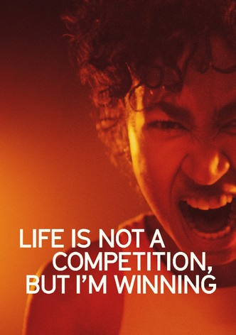 Life is not a competition, but I&rsquo;m winning-poster-2023-1768834064