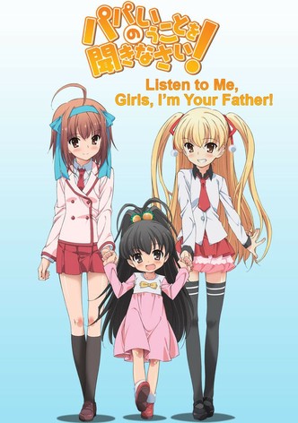 Listen to Me, Girls. I&rsquo;m Your Father!-poster-2012-1768382218