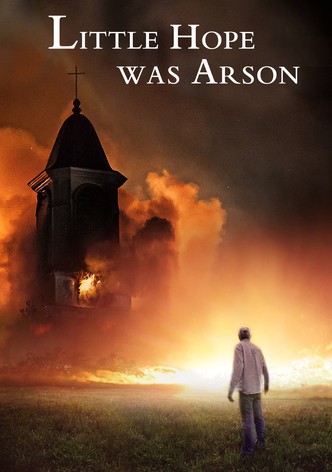 Little Hope Was Arson-poster-2013-1768814586