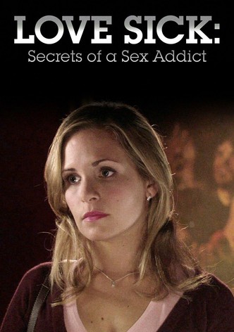 Love Sick: Secrets of a Sex Addict-poster-2008-1768730752