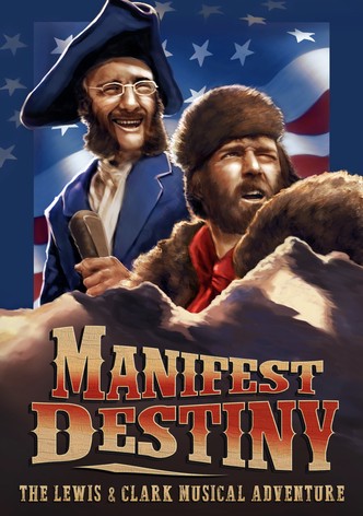 Manifest Destiny: The Lewis & Clark Musical Adventure-poster-2016-1768834733