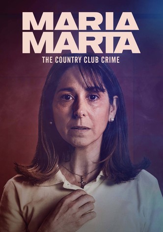 María Marta: The Country Club Crime-poster-2022-1768461699