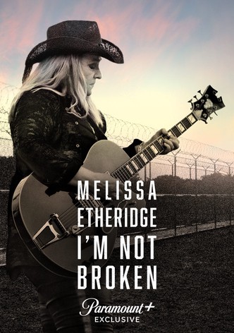 Melissa Etheridge: I&rsquo;m Not Broken-poster-2024-1768496553