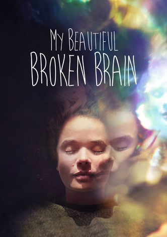 My Beautiful Broken Brain-poster-2014-1767864406