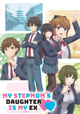 My Stepmom&rsquo;s Daughter Is My Ex-poster-2022-1767813424