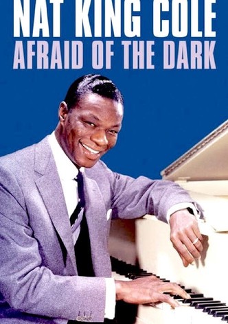 Nat King Cole: Afraid of the Dark-poster-2014-1768819464