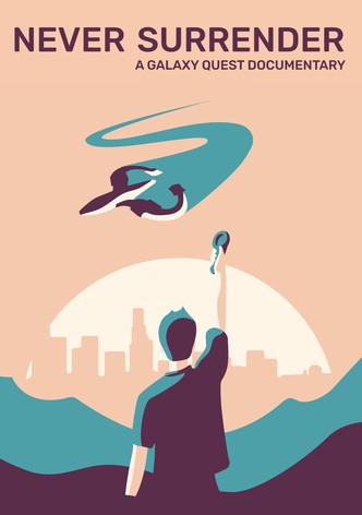 Never Surrender: A Galaxy Quest Documentary-poster-2019-1769317297