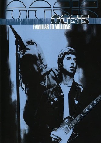 Oasis: Familiar To Millions-poster-2000-1768658219