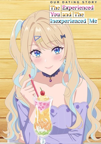 Our Dating Story: The Experienced You and The Inexperienced Me-poster-2023-1767811185