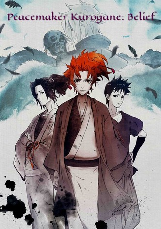 Peace Maker Kurogane : Belief-poster-2018-1767813257