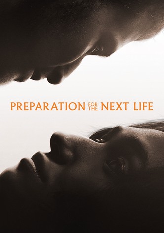 Preparation for the Next Life-poster-2025-1768834076