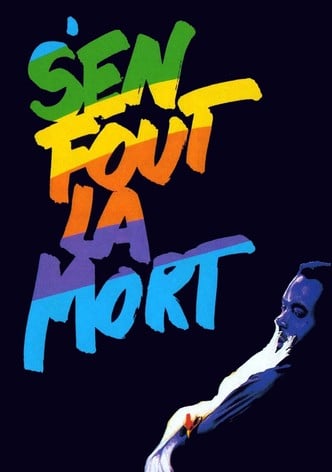 S&rsquo;en fout la mort-poster-1990-1767881593