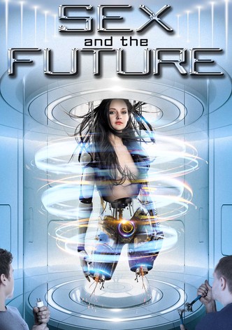 Sex and the Future-poster-2020-1769315764