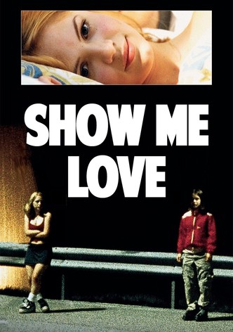 Show Me Love-poster-1998-1768656821