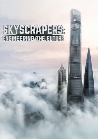 Skyscrapers: Engineering the Future-poster-2019-1768457886