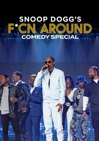 Snoop Dogg&rsquo;s F*cn Around Comedy Special-poster-2022-1767879904