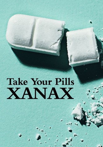 Take Your Pills: Xanax-poster-2022-1767879720