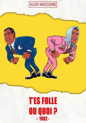 T&rsquo;es folle ou quoi ?-poster-1982-1768613317
