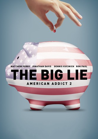 The Big Lie: American Addict 2-poster-2016-1768834464