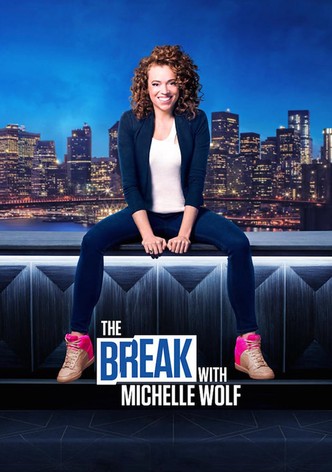 The Break With Michelle Wolf-poster-2018-1767877142