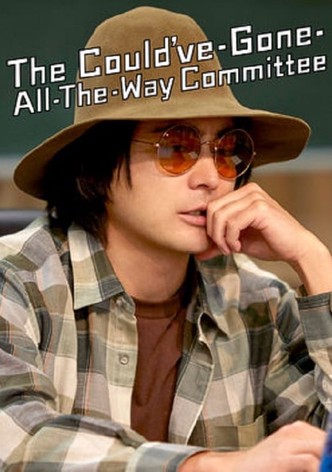 The Could&rsquo;ve-Gone-All-the-Way Committee-poster-2018-1767877146