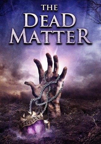 The Dead Matter-poster-2010-1768744077
