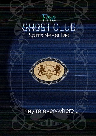 The Ghost Club: Spirits Never Die-poster-2013-1768815742