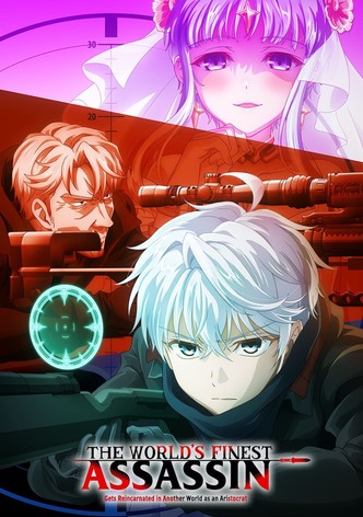 The World&rsquo;s Finest Assassin Gets Reincarnated in Another World as an Aristocrat-poster-2021-1767811047
