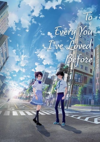 To Every You I&rsquo;ve Loved Before-poster-2022-1767813462