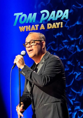 Tom Papa: What a Day!-poster-2022-1767880088
