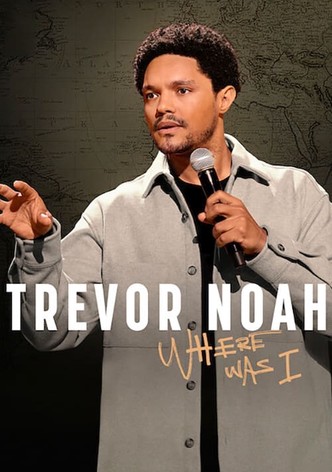 Trevor Noah: Where Was I-poster-2023-1769184395