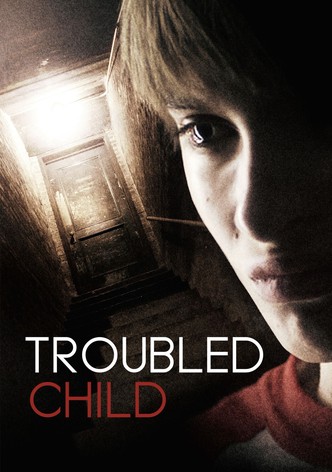 Troubled Child-poster-2012-1768811395