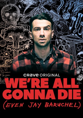 We&rsquo;re All Gonna Die (Even Jay Baruchel)-poster-2022-1769490117